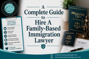 Hire A Family-Based Immigration Lawyer