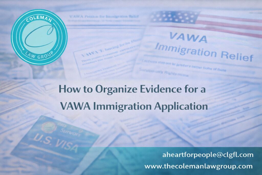 Organize Evidence for a VAWA Immigration Application