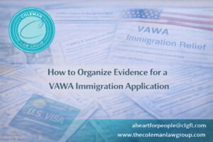 Organize Evidence for a VAWA Immigration Application