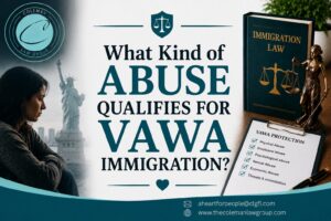 abuse qualifies for vawa immigration