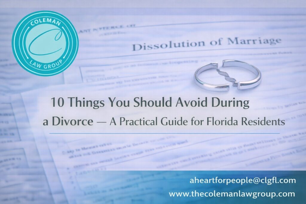 10 Things You Should Avoid During a Divorce