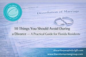 10 Things You Should Avoid During a Divorce