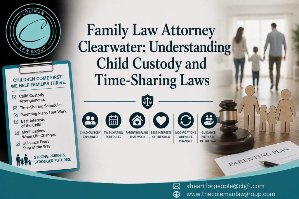 Abogado especializado en derecho de familia en Clearwater para casos de custodia de menores