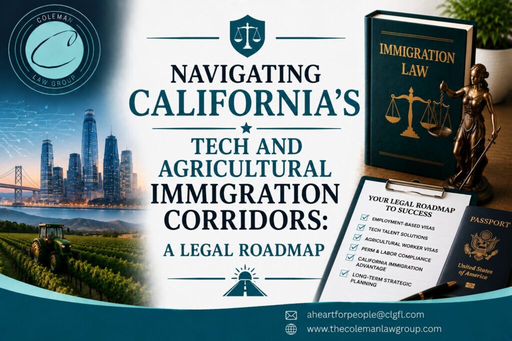 Navigating California's Tech and Agricultural Immigration Corridors: A Legal Roadmap