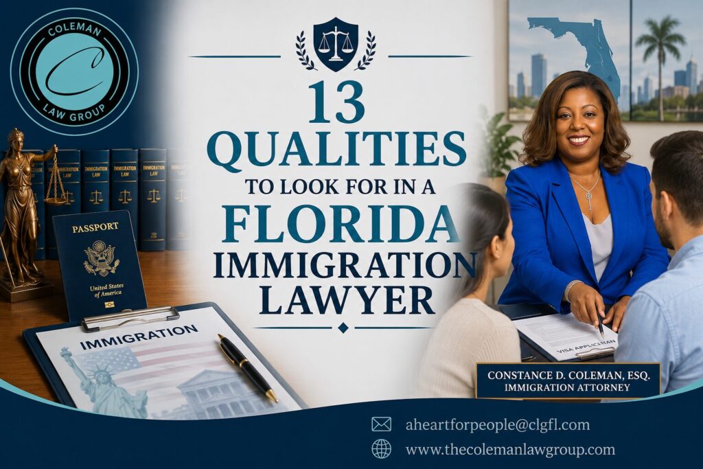 13 Qualities of a Trusted Florida Immigration Lawyer